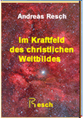 Im Krafftfeld des christliichen Weltbildes