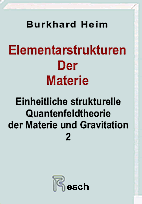 Elementarstrukturen der Materie - Einheitliche strukturelle Quantenfeldtheorie der Materie und Gravitation 2